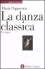 La danza classica. Le origini
