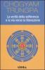 La verit� della sofferenza e la via verso la liberazione