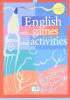 English with... games and activities. Per la Scuola media vol.3