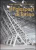 Il Palasport di Torino. Ediz. italiana e inglese