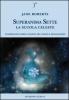La scuola celeste. Superanima sette vol.1