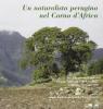 Un naturalista perugino nel Corno d'Africa. Atti della Giornata di studi su Orazio Antinori (1811-1882) (Perugia, 24 maggio 2002). Con CD-ROM