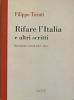 Rifare l'Italia e altri scritti