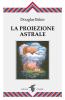 La proiezione astrale