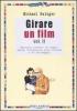 Girare un film vol.2