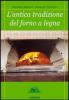 L' antica tradizione del forno a legna