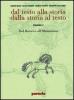 Dal testo alla storia dalla storia al testo. Modulo B: Umanesimo, Rinascimento, l'et� della Controriforma. Ediz. verde. Per le Scuole superiori