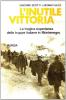 L' inutile vittoria. La tragica esperienza delle truppe italiane in Montenegro
