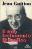 Il mio testamento filosofico