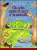Giochi, sghiribizzi e trastulli. 100+100 (e pi�) giochi di strada 1900-1955