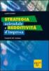 Strategia aziendale e redditivit� d'impresa. I numeri che contano