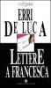 Variazioni sopra una nota sola. Lettere a Francesca