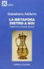 La metafora dietro a noi