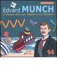 Edvard Munch. Il riflesso che non riflette ci fa riflettere