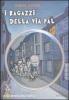 I ragazzi della via P�l. Con CD-ROM