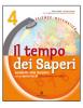Tempo dei saperi. Sussidiario delle discipline. Per la 4� classe elementare
