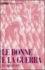 Le donne e la guerra. Ieri, oggi, domani