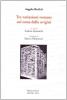 Tre variazioni romane sul tema delle origini