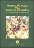 Wolfang Pauli, tra fisica e filosofia