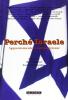 Perch� Israele. Appuntamento a Gerusalemme