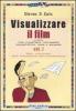 Visualizzare il film vol.1
