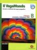 Il vagabondo. Percorsi e strumenti del sapere geografico. Ediz. E-piuma. Modulo B: l'Europa: economia, istituzioni, stati. Per le Scuole superiori
