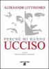 Perch� mi hanno ucciso