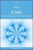 Uno. Sperimentare l'unit� con tutto ci� che �