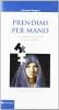 Prendimi per mano