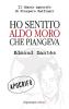 Ho sentito Aldo Moro che piangeva