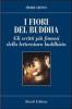 I fiori del Buddha. Scritti famosi della letteratura buddhista