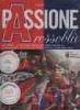 Passione rossobl�. Ediz. numerata