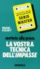Mettete alla prova la vostra tecnica dell'impasse