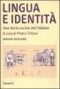 Lingua e identit�. Una storia sociale dell'italiano