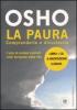 La paura. Comprenderla e dissolverla. Con CD Audio