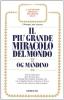Il pi� grande miracolo del mondo
