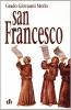 Nel nome di san Francesco. Storia dei frati minori e del francescanesimo sino agli inizi del XVI secolo