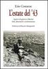 L' estate del '43. I giorni di guerra a Patern�. Fotografie, documenti e testimonianze