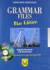 Grammar files. With vocabulary. Blue edition. Per le Scuole superiori. Con CD-ROM