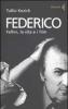 Federico Fellini, la vita e i film