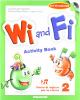 Wi and fi. Corso di inglese. Student's book. Con espansione online. Per la Scuola elementare. Con CD-ROM vol.2