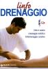 Linfodrenaggio. Linfa e salute massaggio estetico linfodrenaggio curativo