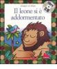 Il leone si � addormentato. Con CD Audio