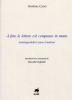 A scrivere le lettere con il compasso in mano. Antologia delle lettere familiari