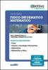 11 TFA. Indirizzo fisico-informatico-matematico. Per l'ammissione al tirocinio formativo attivo. Con software di simulazione