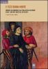 E fece buona morte. Memorie sui condannati alla pena capitale e Firenze in due �libri neri� inediti del Settecento