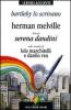 Bartleby. Con audiolibro. CD Audio. Testo inglese a fronte