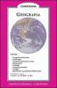Geografia. Geografia astronomica, geografia antropica, geografia matematica e fisica, geografia ecologica, geografia esobiologica