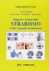 Diagnosi e terapia dello strabismo e delle anomalie oculomotorie