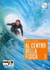 Al centro della fisica. La fisica interattiva. Con espansione online. Per le Scuole superiori. Con CD-ROM vol.1